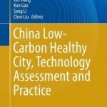 China Low-Carbon Healthy City, Technology Assessment and Practice