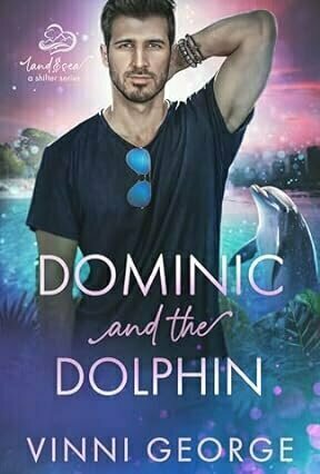 Dominic and the Dolphin (Land and Sea: A Shifter Series, #3)