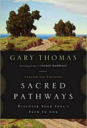 Sacred Pathways: Discover Your Soul's Path to God
