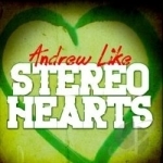 Stereo Hearts by Andrew Like