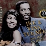 Too Hot To Hold by Ike &amp; Tina Turner / Ike Turner / Tina Turner