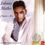 Chances Are: The Definiitive Early Hits Collection by Johnny Mathis