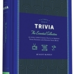 Ultimate Book of Trivia: The Essential Collection of Over 1,000 Curious Facts to Impress Your Friends and Expand Your Mind