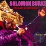 Last Great Concert by Solomon Burke