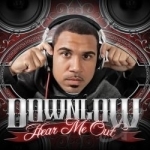 Hear Me Out by Downlow