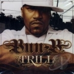 Trill by Bun B