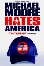 Michael Moore Hates America (2004)