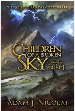 Children of a Broken Sky (Redemption Chronicle Book 1)