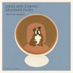 Dogs and Chairs: Designer Pairs