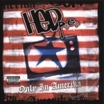 Only In Amerika by Hed PE