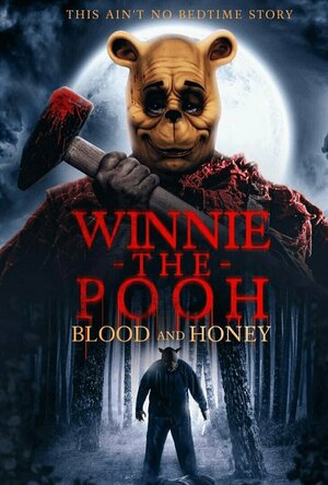 Winnie-The-Pooh:Blood and Honey (2022)