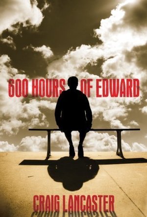 600 Hours of Edward (Edward, #1)