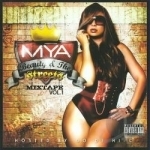 Beauty &amp; the Streets: Mixtape, Vol. 1 by Mya