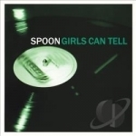 Girls Can Tell by Spoon