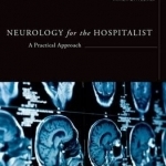 Neurology for the Hospitalist: A Practical Approach