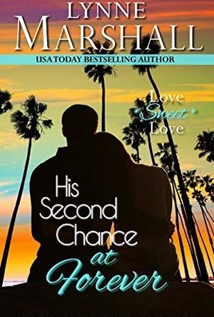 His Second Chance at Forever (Santa Barbara Sunsets, Book 1)