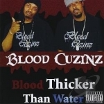 Blood Thicker Than Water by Blood Cuzinz