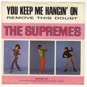 You Keep Me Hanging On by The Supremes