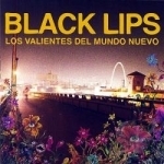 Los Valientes del Mundo Neuva by Black Lips