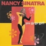 You Go-Go Girl by Nancy Sinatra