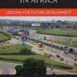 Infrastructure in Africa: Lessons for Future Development