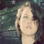 Just a Dream by Hannah Beth