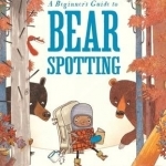 A Beginner's Guide to Bearspotting