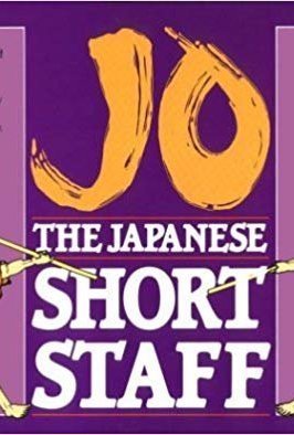 Jo: The Japanese Short Staff (Unique Literary Books of the World)