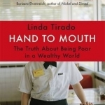 Hand to Mouth: The Truth About Being Poor in a Wealthy World