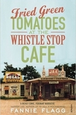 Fried Green Tomatoes at the Whistle Stop Cafe