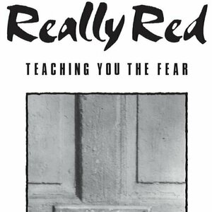 Teaching You The Fear by Really Red