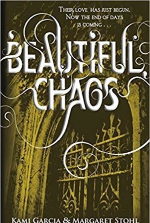 Beautiful Chaos (Caster Chronicles, #3)