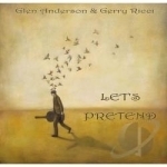 Let&#039;s Pretend by Glen Anderson
