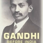 Gandhi Before India