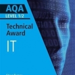 AQA Level 1/2 Technical Award in Information Technology