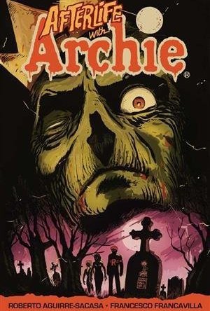 Afterlife with Archie: Escape From Riverdale Graphic Novel