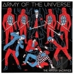 Hipster Sacrifice by Army of the Universe