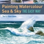 Painting Watercolour Sea &amp; Sky the Easy Way