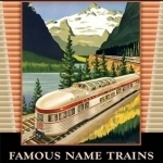 Famous Name Trains: Travelling in Style with the CPR