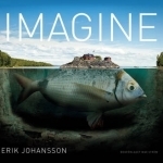 Erik Johansson: Imagine