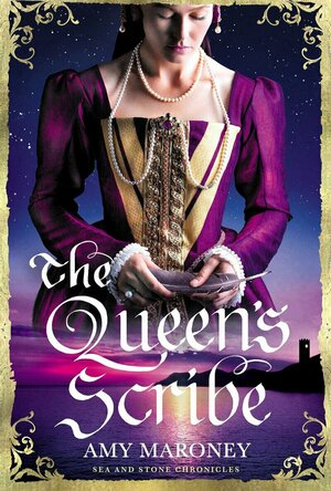 The Queen&#039;s Scribe (Sea and Stone Chronicles)