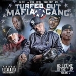 Welcome to the Turf, Vol. 2 by Turfed Out Mafia Gang
