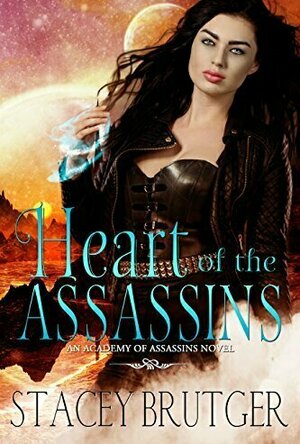 Heart of the Assassins (Academy of Assassins #2)