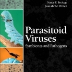 Parasitoid Viruses: Symbionts and Pathogens