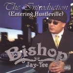 Introduction (Entering Hustleville) by Bishop Jay-Tee