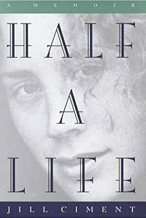 Half a Life: A Memoir