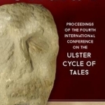 Ulidia: Proceedings of the Fourth International Conference of the Ulster Cycle of Tales: No. 4