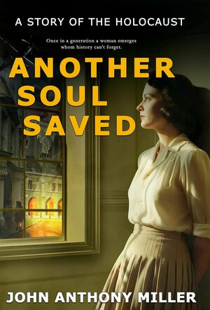 Another Soul Saved: A Story of the Holocaust