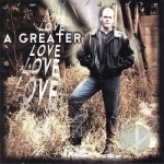 Greater Love by Jim Vilandre