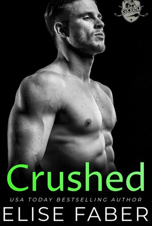 Crushed (Gold Hockey #18)